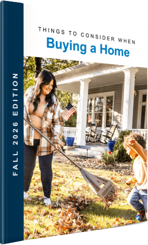 Things to Consider When Buying a Home, Fall 2026 guide